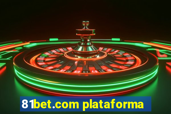 81bet.com plataforma